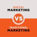 The Difference Between Digital and Traditional Marketing