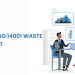 A Guide on ISO 14001 Waste Management 